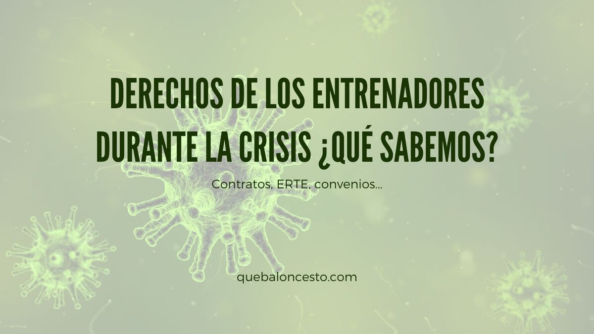 ¿Derechos de los entrenadores durante la crisis?