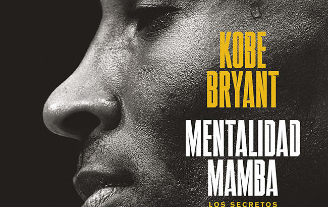 El Libro De Kobe Bryant Que Debes Leer Mamba Mentality Que Baloncesto 7711