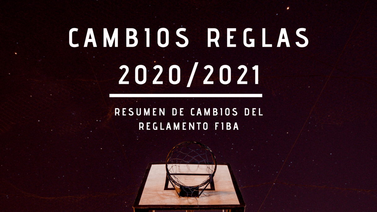 Resumen cambios reglas FIBA 2021 - Que Baloncesto